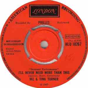 Ike & Tina Turner - I'll Never Need More Than This / A Love Like Yours (Don't Come Knocking Every Day)
