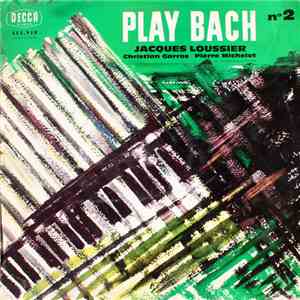 Jacques Loussier, Pierre Michelot, Christian Garros - Play Bach Nº 2