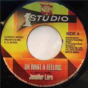 Jennifer Lara - Oh What A Feeling