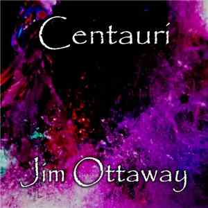 Jim Ottaway - Centauri