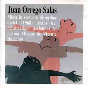 Juan Orrego Salas - Missa In Tempore Discordiae