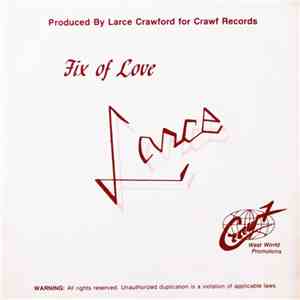 Larce - Fix Of Love