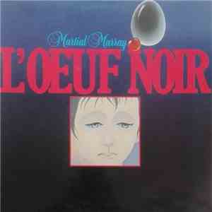 Martial Murray - L'oeuf Noir