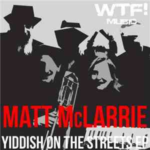 Matt McLarrie - Yiddish On The Streets EP