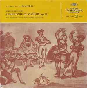 Maurice Ravel, Serge Prokofieff, RIAS Symphonie-Orchester Berlin, Ferenc Fricsay - Bolero / Symphonie Classique Op. 25