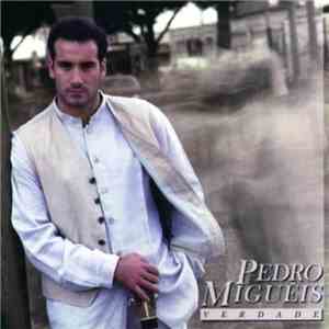 Pedro Miguéis - Verdade