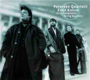 Petersen Quartett, Ernst Krenek - Streichquartette / String Quartets