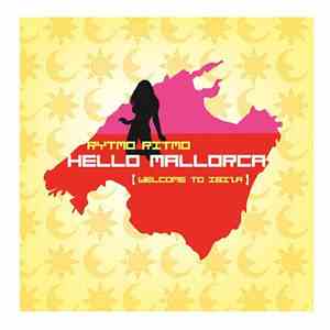 Rytmo Ritmo - Hello Mallorca (Welcome To Ibiza)