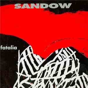 Sandow - Fatalia