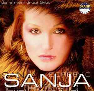 Sanja Đorđević - Da Je Meni Drugi Život