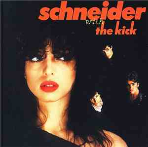 Schneider With The Kick  - Schneider With The Kick