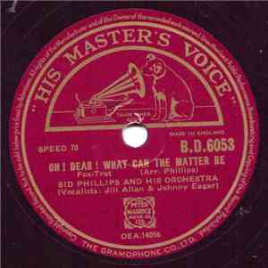 Sid Phillips And His Orchestra - Hors D'Oeuvres / Oh ! Dear ! What Can The Matter Be
