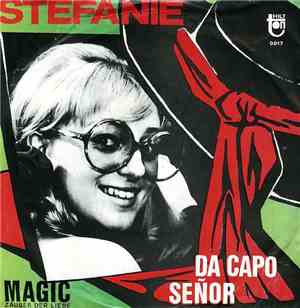 Stefanie - Da Capo Señor / Magic