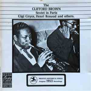 The Clifford Brown Sextet - The Clifford Brown Sextet In Paris