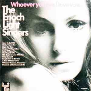 The Enoch Light Singers - Whoever You Are, I Love You