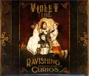 The Violet Tribe - The Violet Tribe's Ravishing Collection Of Curios