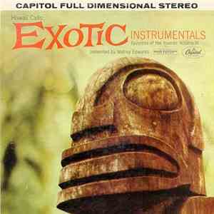 Webley Edwards - Hawaii Calls: Exotic Instrumentals - Favorites Of The Islands: Vol. IV