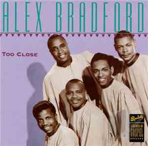 Alex Bradford - Too Close