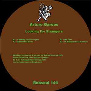 Arturo Garces - Looking For Strangers