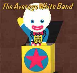 Average White Band, The - Show Your Hand