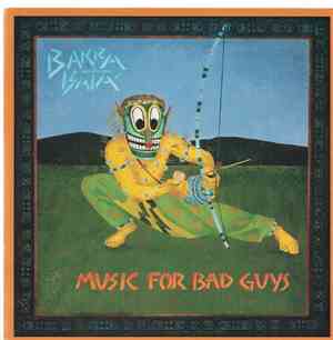 Bakra Bata' - Music For Bad Guys