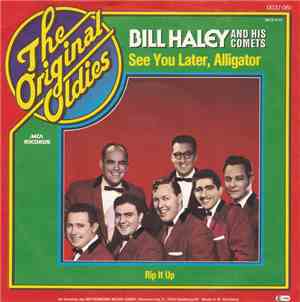 Bill Haley And His Comets - See You Later, Alligator / Rip It Up