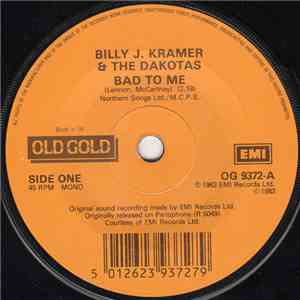 Billy J. Kramer & The Dakotas - Bad To Me