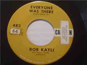 Bob Kayli With Barry Gordy Orchestra - Everyone Was There / I Took A Dare