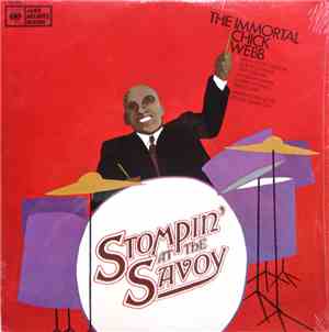 Chick Webb - The Immortal Chick Webb / Stompin' At The Savoy