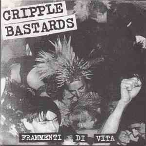Cripple Bastards - Frammenti Di Vita