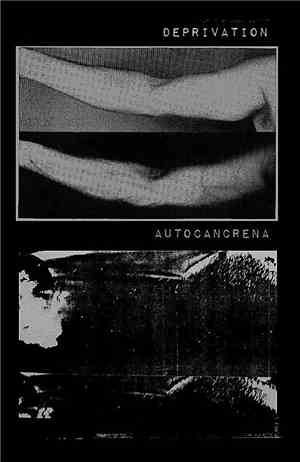 Deprivation  / Autocancrena - Deprivation / Autocancrena