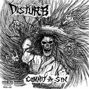 Disturb / Destroy - Commit A Sin / The Crush Bastard System E.P.