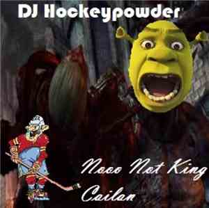 DJ Hockeypowder - Nooo Not King Cailan