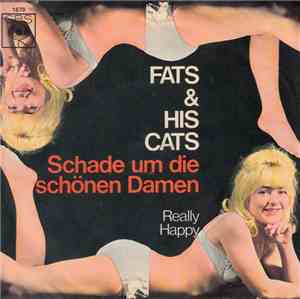 Fats And His Cats - Schade Um Die Schönen Damen