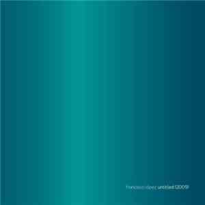 Francisco López - Untitled [2009]
