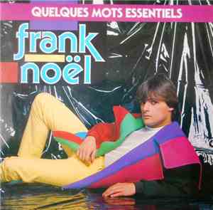 Franck Noël - Quelques Mots Essentiels