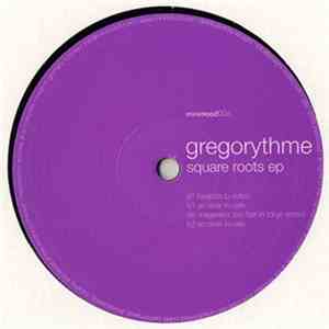 Gregorythme - Square Roots EP