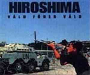 Hiroshima  - Våld Föder Våld