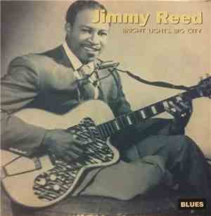Jimmy Reed - Bright Lights, Big City