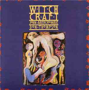 John Abercrombie, Don Thompson  - Witchcraft