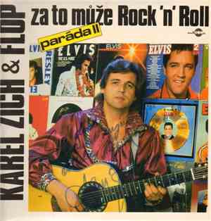 Karel Zich & Flop  - Za To Může Rock 'n' Roll (Paráda II)