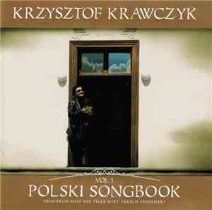 Krzysztof Krawczyk - Polski Songbook Vol.1 (Dlaczego Dziś Nie Pisze Nikt Takich Piosenek)