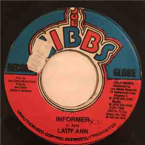 Lady Ann / Joe Gibbs & The Professionals - Informer / Ghetto Girl