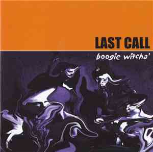 Last Call  - Boogie Witcha