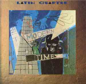 Latin Quarter - Modern Times