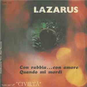 Lazarus  - Quando Mi Mordi / Con Rabbia...Con Amore