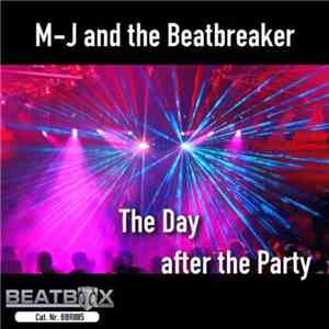 MJ and the Beatbreaker - The Day After The Party