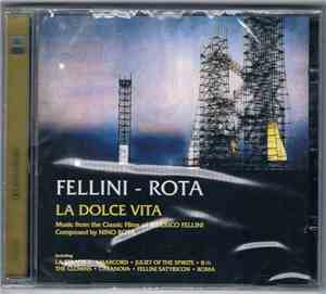 Nino Rota - Fellini – Rota. La Dolce Vita (Music From The Classic Films Of Federico Fellini)