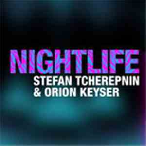 Orion Keyser & Stefan Tcherepnin - Nightlife