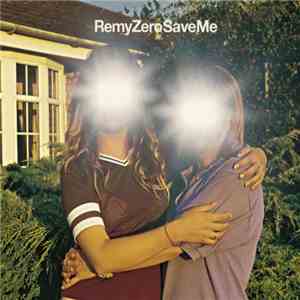 Remy Zero - Save Me